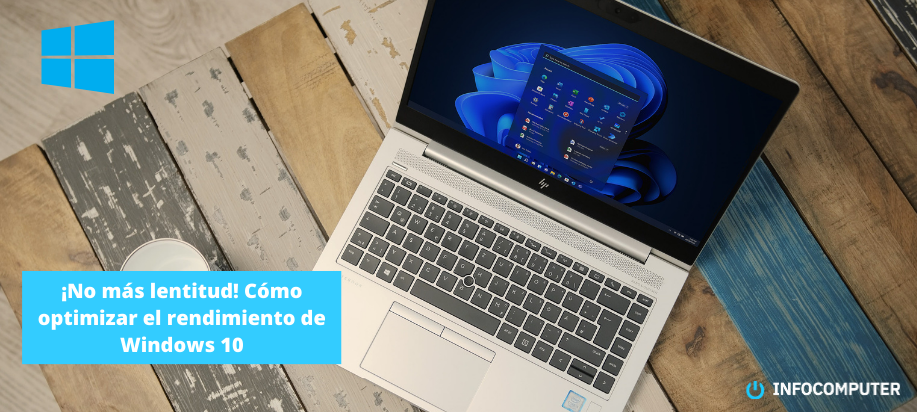 ¡No más lentitud! Cómo optimizar el rendimiento de Windows 10